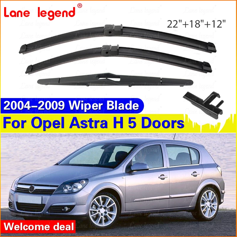 For Opel Astra H 5 Doors 2004 - 2009 LHD Front Rear Wiper Blades Windshield Windscreen Window Car Accessories 22