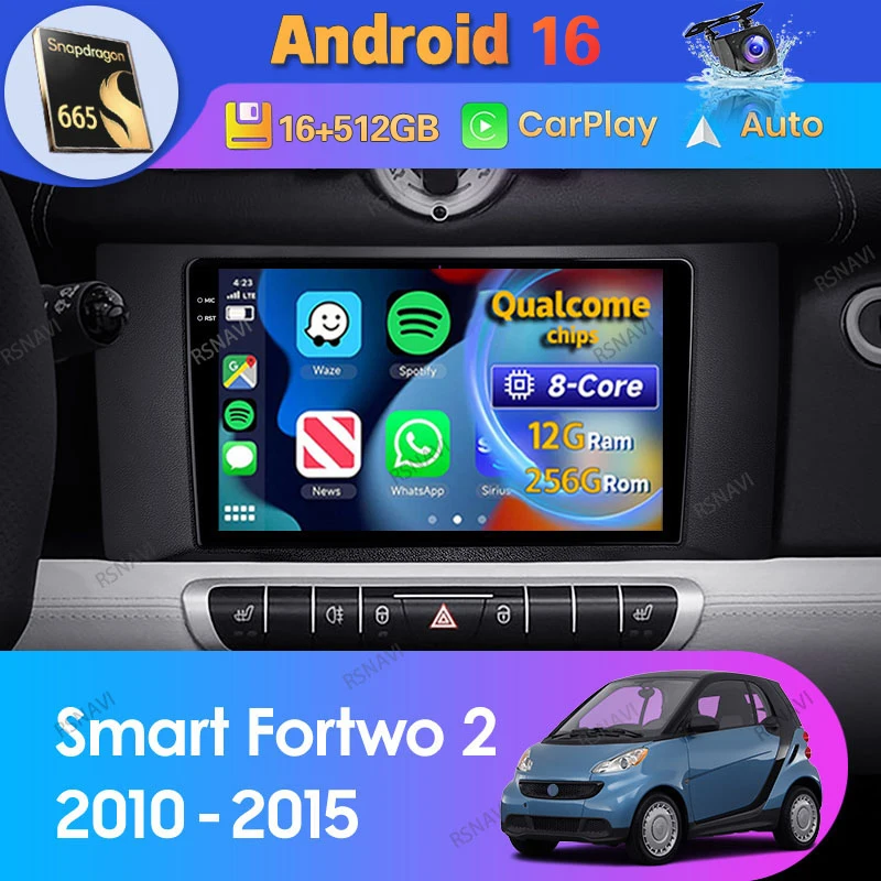 Android 16 Car Radio For Mercedes Benz Smart Fortwo 2 2010 - 2015 Carplay Auto BT Navigation 360 Camera Stereo Video Player 2Din