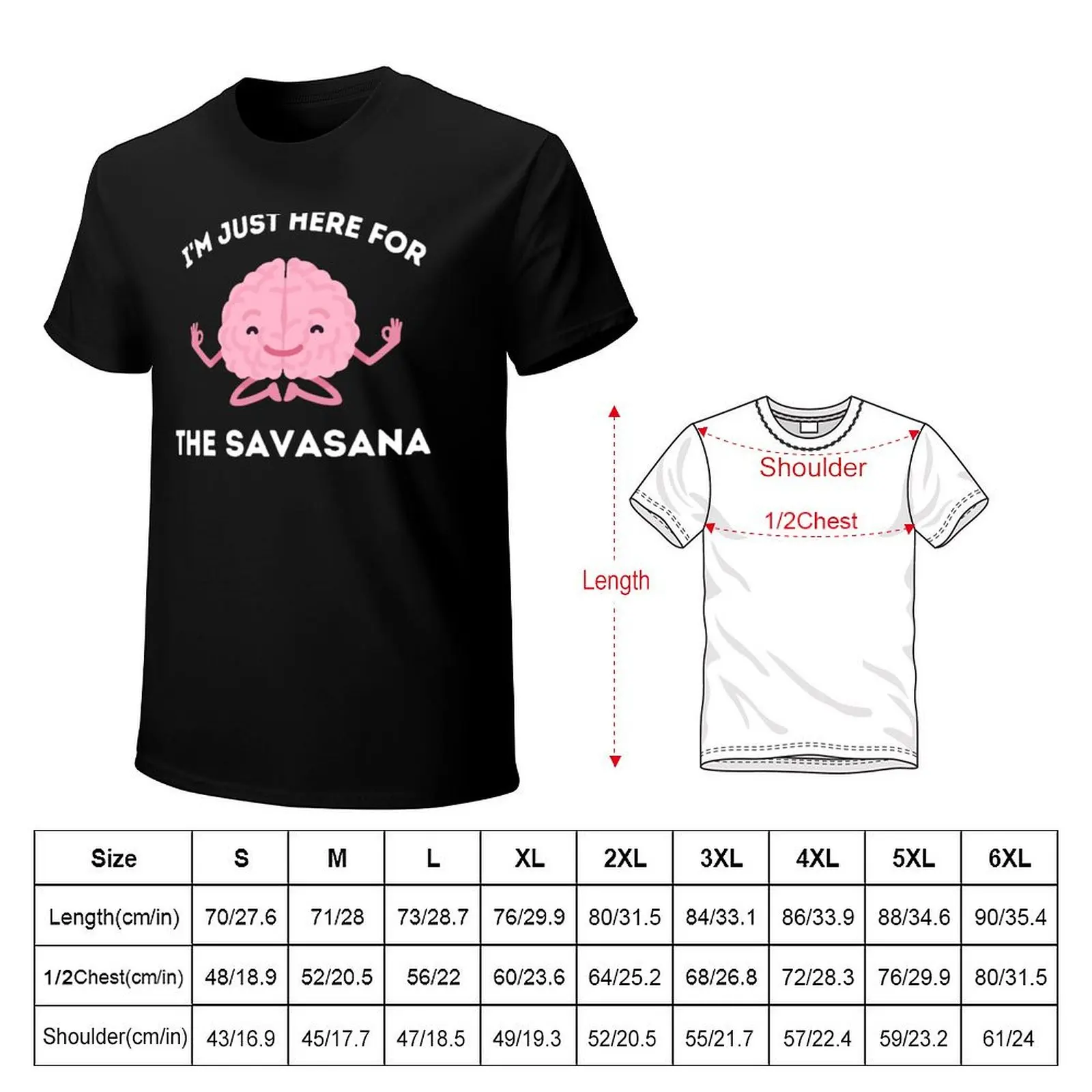 Yoga Shirt, Namaste Shirt, Savasana Shirt, I'm Just Here For The Savasana Gift for Yogi, Yogi Shirt T-Shirt