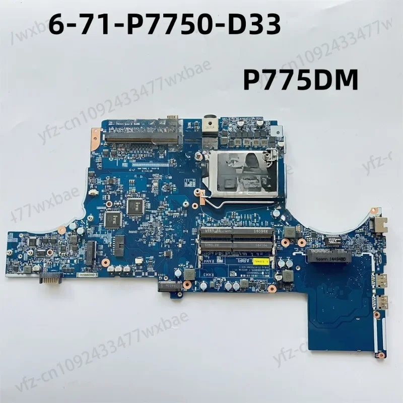 Original ZX7-SP501 P775DM P775 Laptop Motherboard 6-71-P7750-D33 6-77-P775D2MA-N03 6-77-P775DM3A-N03-1100% Tested OK