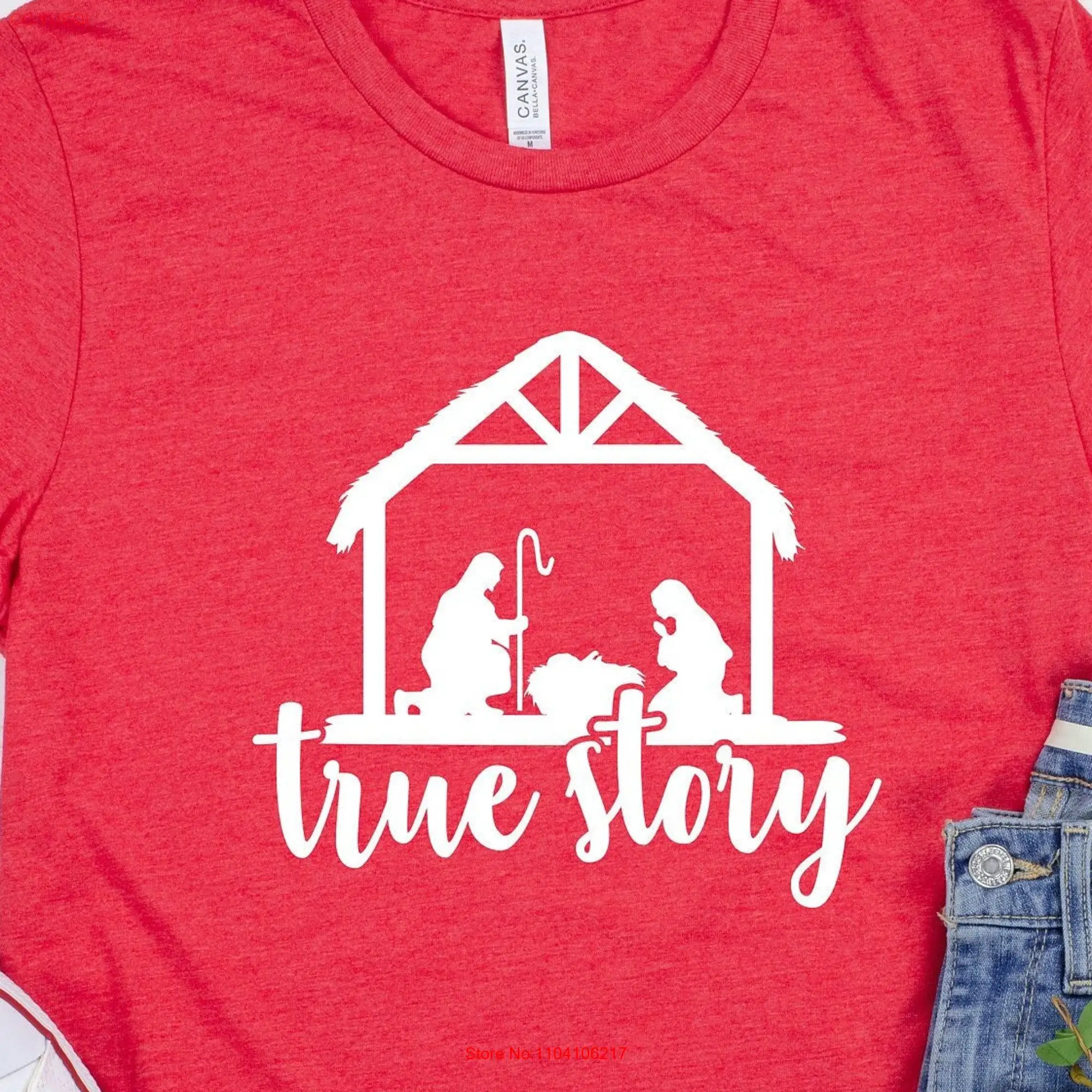 True Story T Shirt Christmas for Women Birth of Jesus Nativity Scene Church Holy NighT long or short sleeves