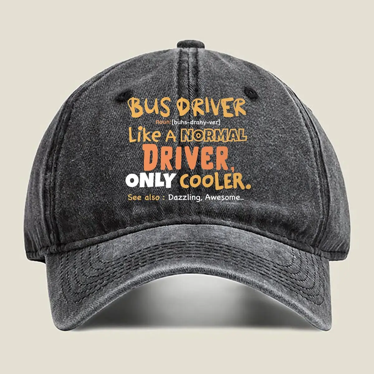

“Bus Driver Cool Humor, Slogan Design” Washed Baseball Cap