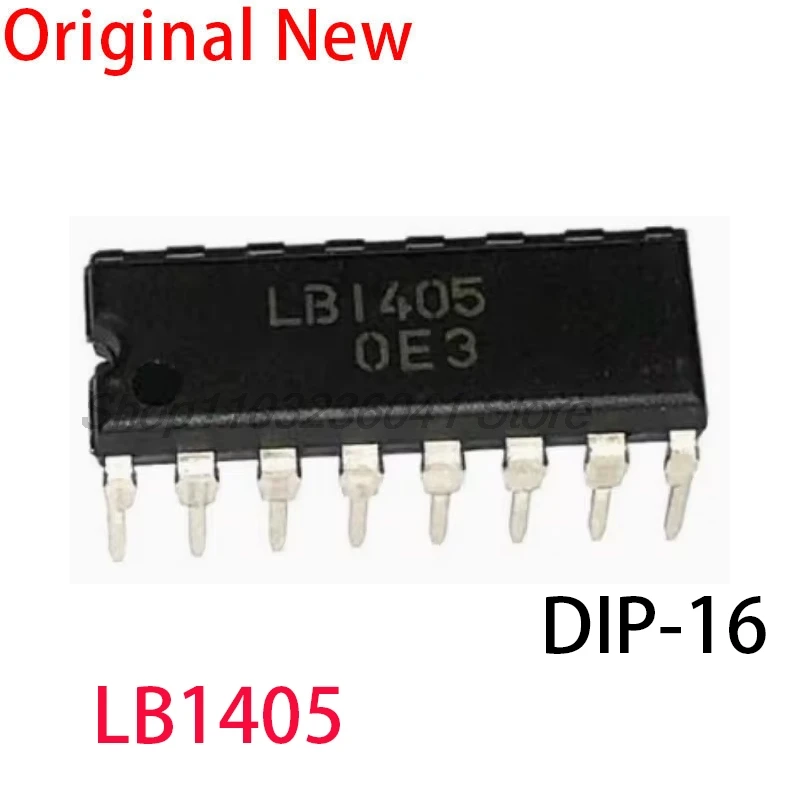 

5 шт./лот, оригинальный новый чип LB1405, микросхема питания драйвера дисплея с двумя выводами DIP-16, прямое подключение.