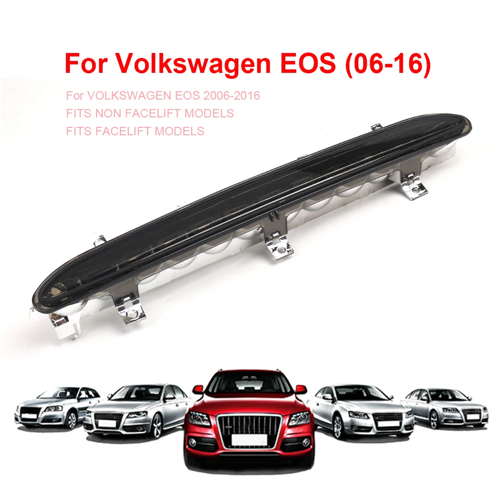 

Third 3rd Brake Light 1Q0945097B Rear High Position Brake Light High Mount Stop Lamp for VOLKSWAGEN EOS 2006-2016