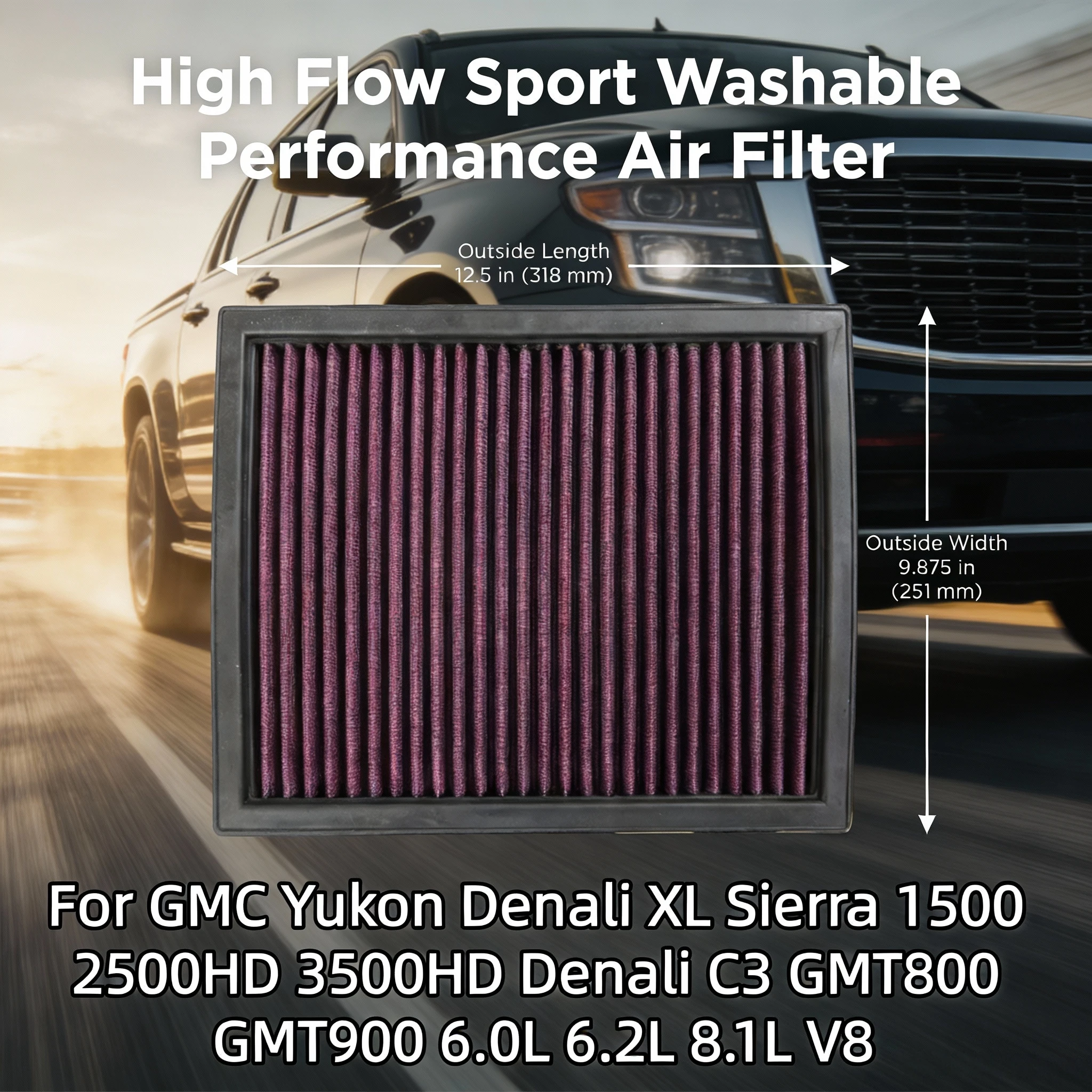 

Для GMC Yukon Denali XL Sierra 1500 2500HD 3500HD Denali C3 GMT800 GMT900 6.0L 6.2L 8.1L V8 Высокопроизводительный спортивный моющийся воздушный фильтр