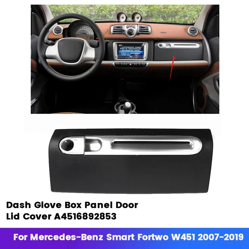 

Car Dash Glove Box Door Lid Cover A4516892853 For Smart Fortwo W451 2007-2019 LHD Passenger Storage Box Lid Panel