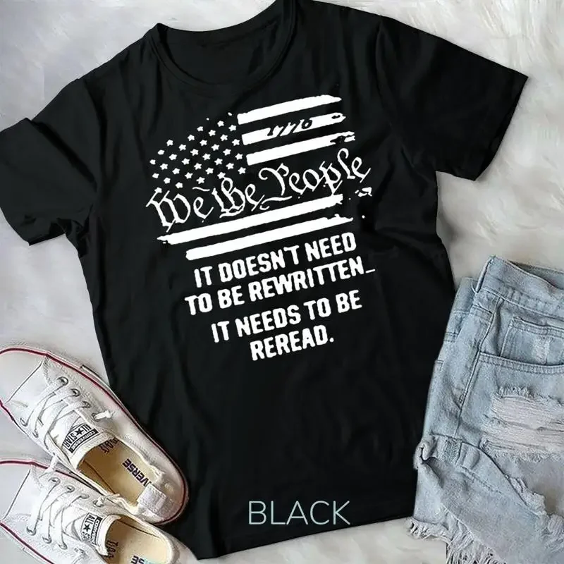 Vintage American Flag It Needs To Be Reread We The People T Shirt Unisex T shirt