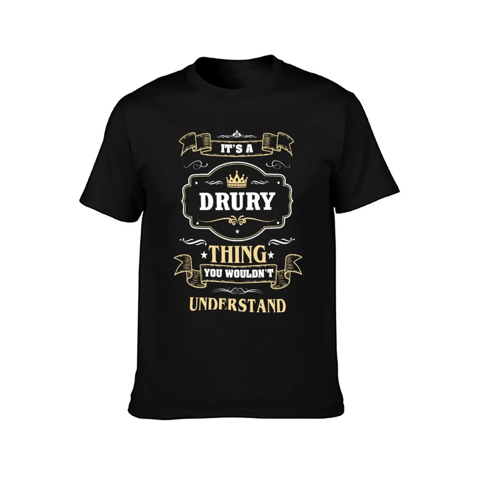 It Is A Drury Thing You Wouldn't Understand Drury Name Shirt T-Shirt Summer Casual Cotton Tee Oversized Streetwear Tops