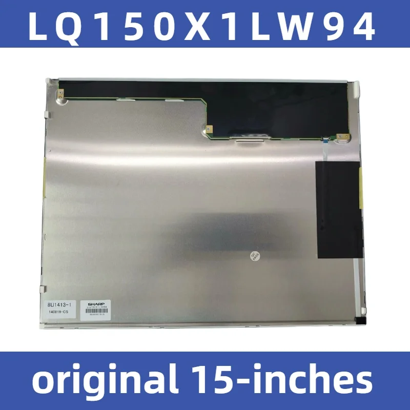 

Original 15inch Lq150X1Lw94 Lq150X1Lw95 Lq150X1Lg92 Lq150X1Lg93 Lq150X1Lg96 Lq150X1Lg97 Lq150X1Lx95 Lq150X1Lx99 Sharp 15inch Lcd