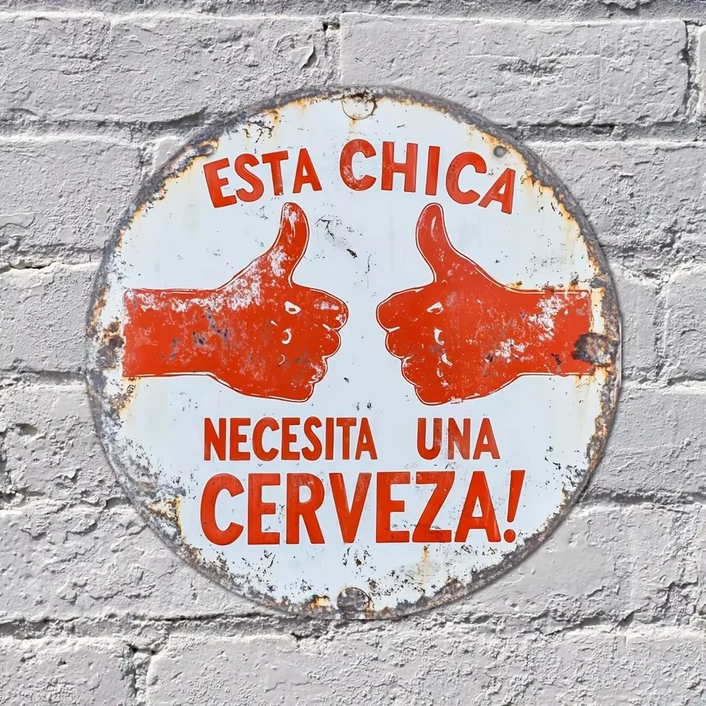 

HispanicBrew Tin Painting Vintage "Esta Chica Necesita Una Cerveza!" Metal Sign - Spanish Beer Wall Art