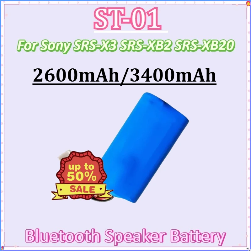 

For Sony SRS-X3 SRS-XB2 SRS-XB20 Batteries New ST-01 7.2V 2600mAh 3400mAh Bluetooth Speaker Battery