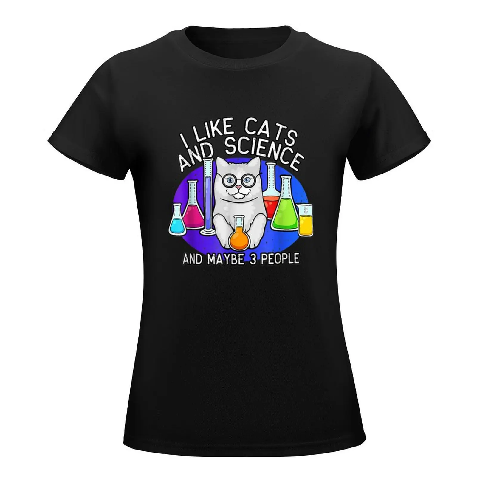 i like cats and science and maybe 3 people T-Shirt lady clothes Blouse cute clothes t shirts for Women