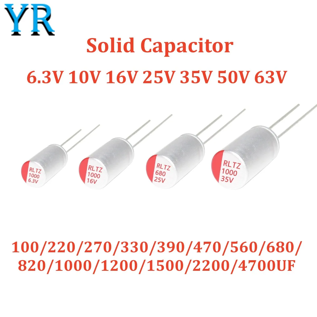 10PCS 6.3V 10V 16V 25V 35V 50V 63V DIP Solid Electrolytic Capacitor 100 220 270 330 470 560UF 680 820 1000 1200 1500 2200 4700UF