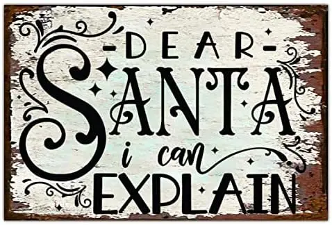 Vintage Metal Tin Sign Dear Santa I Can Explain Metal Signs Funny Christmas Vintage Style Iron Painting Home Decor for Kitchen O