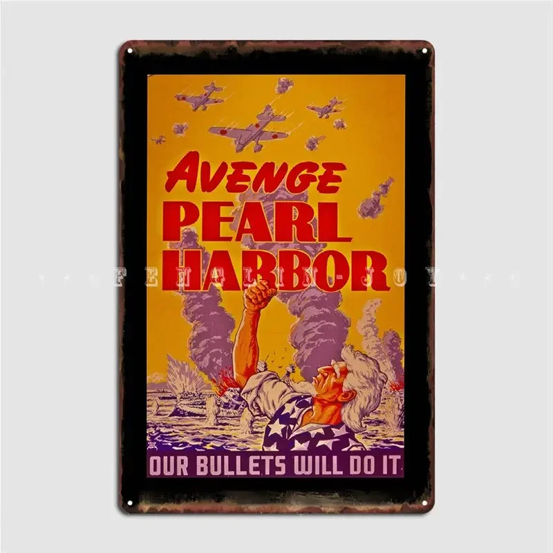 Avenge Pearl Harbor Poster Metal Plaque Garage Decoration Pub Bar Cave Printing Tin Sign Poster