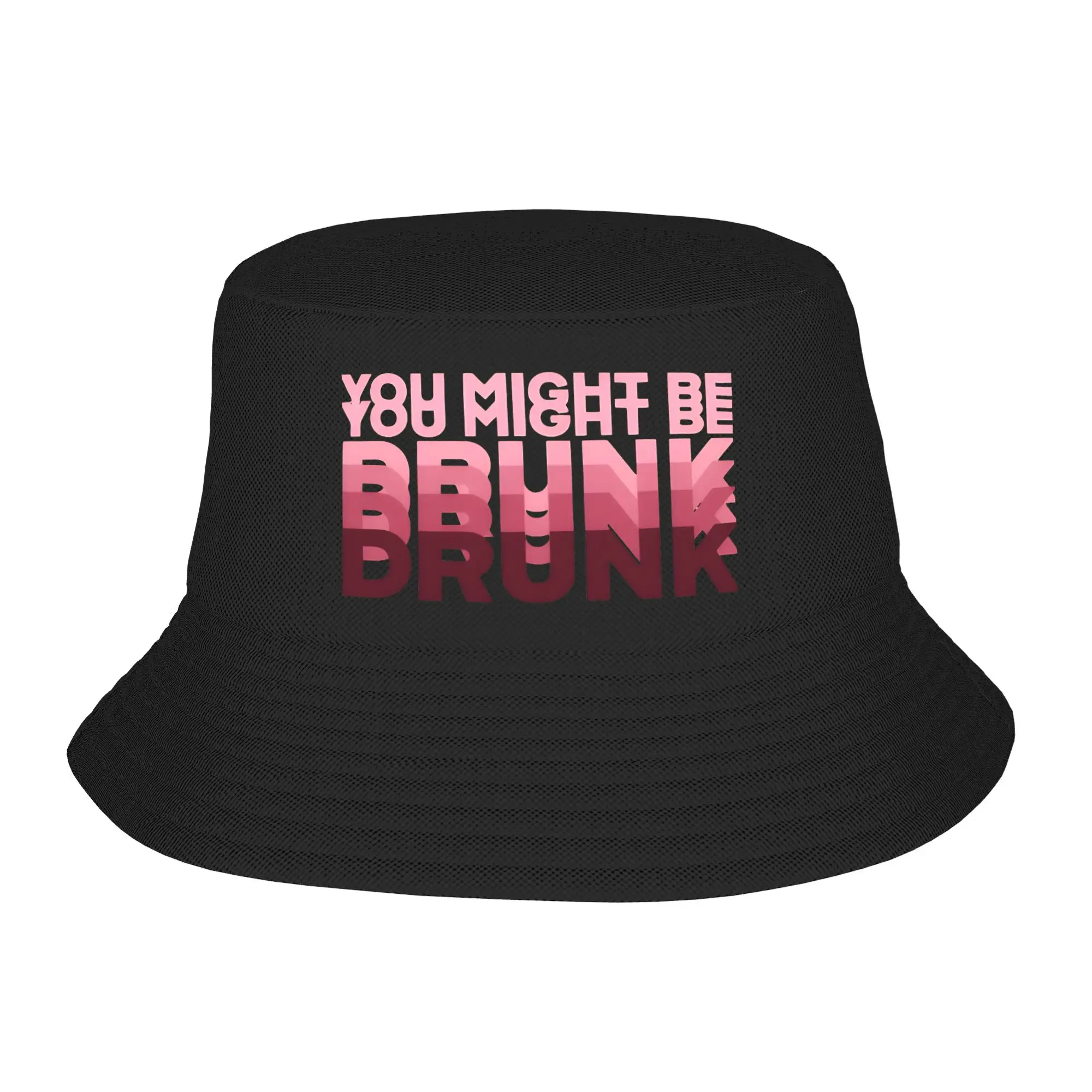 Modischer, lustiger Bucket Hat mit Trink-Humor „You Might Be Drunk“ für Unisex, UV-Schutz, Bob-Hut, Kopfbedeckung für Strandurlaub und Ausflüge