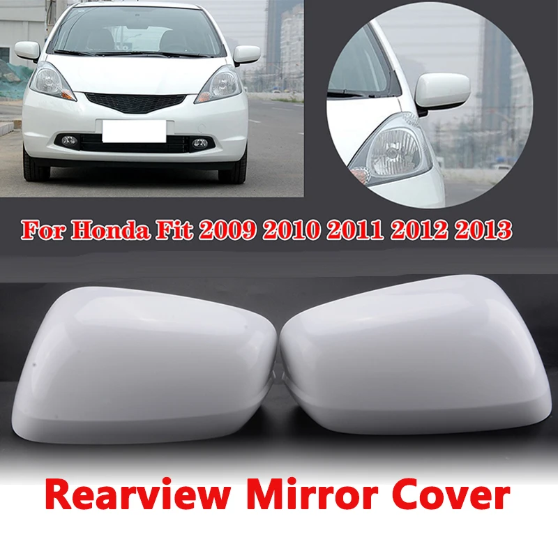 

Rearview Mirror Housing Side Mirror Cover Fit For Honda FIT JAZZ GE6 GE8 2009 2010 2011 2012 2013 Car Modified Accessories