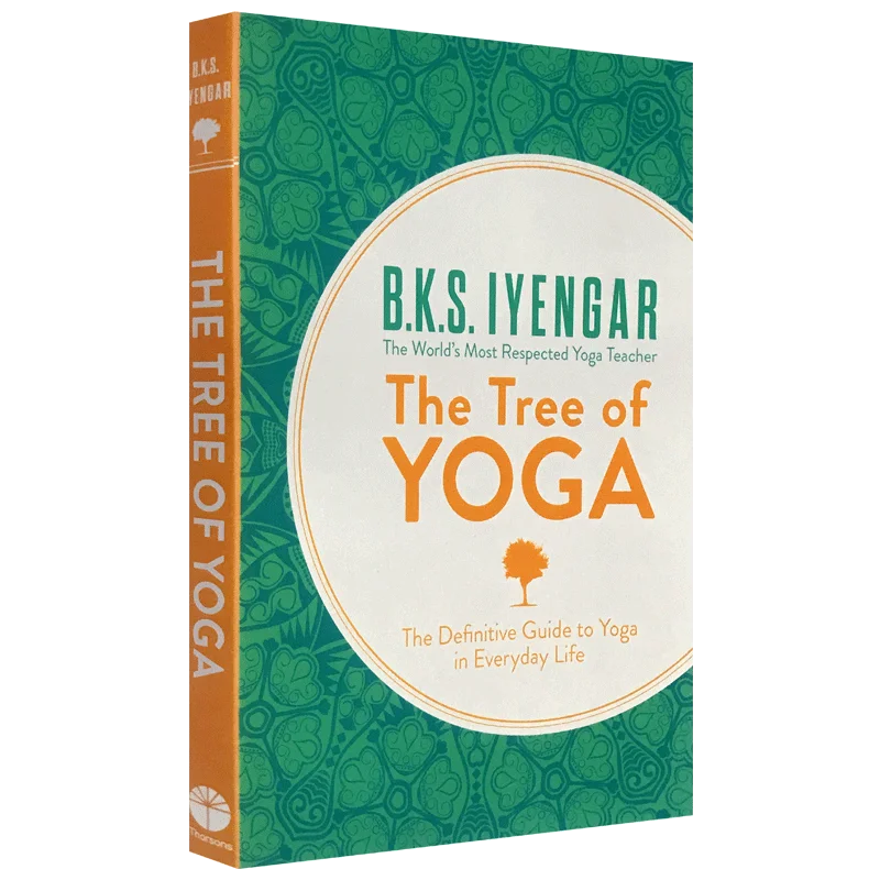 The Tree of Yoga B.K.S. Iyengar, Author of Light on Yoga, Yoga Philosophy Book, English Original Book 9780007921270