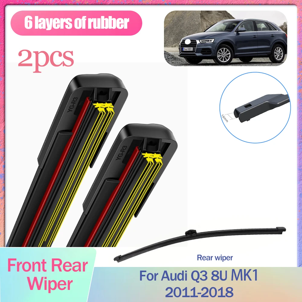 

Автомобильные дворники для Audi Q3 8U MK1 2011 ~ 2018, 2012 2014 2016, 2017, шесть слоев резиновых лезвий, щетки для лобового стекла, аксессуары