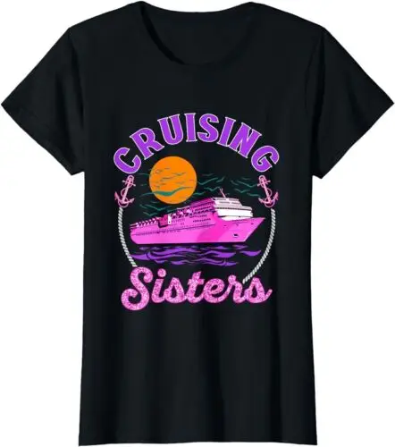 Cute Cruising Sisters Women Girls Cruise Lovers Sailing Trip T-Shirt