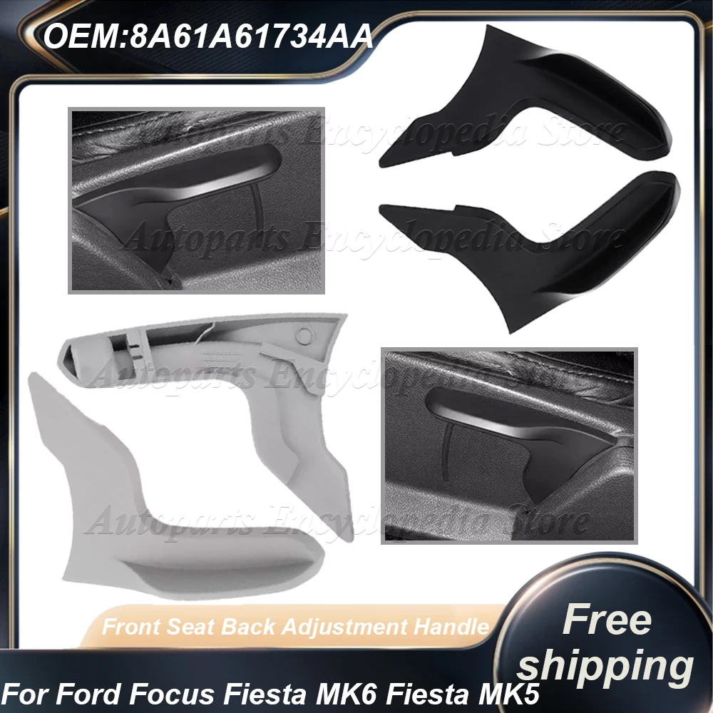 Seat Back Adjustment Handle For Ford Focus 2012-2018 Fiesta MK6 2008-2018 Fiesta MK5 2007-2010 1531242 1706222