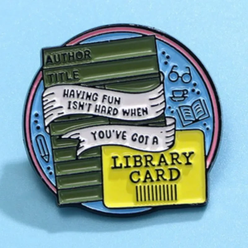 Creative Having Fun Isnt Hard Library Card Enamel Pin Badge Brooch Books Librarian Bookworms Nerds Geeks Literature Gift