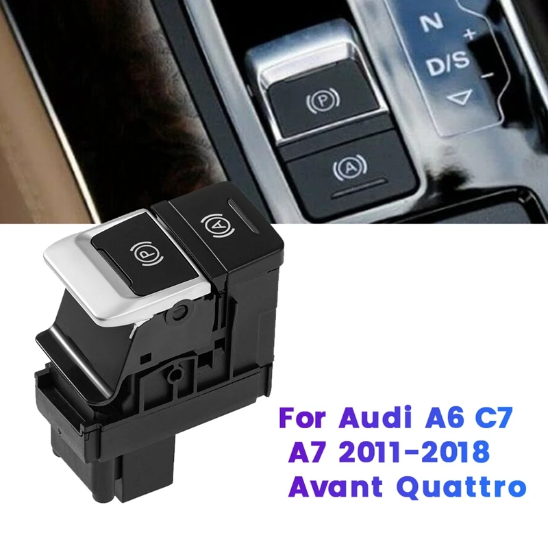 

4G1927225B Electronic Parking Brake Control Switch For A6 C7 A7 2011-2018 /Avant/ Quattro 4G1 927 225B