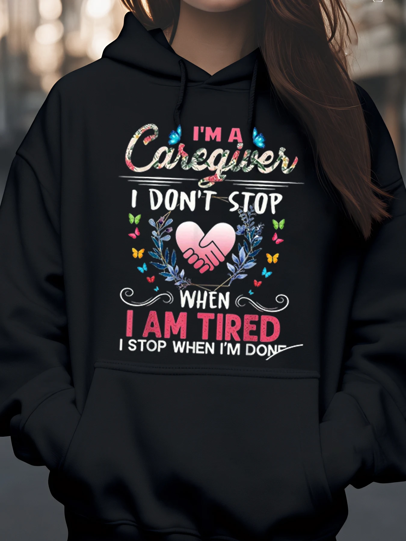 

Толстовка с принтом Caregiver I Don't Stop When I'm Tired для повседневного ношения и подарка для доглядальниц