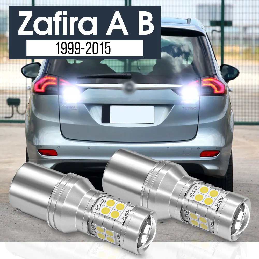 

2pcs LED Backup Light Reverse Lamp Blub Canbus Accessories For Opel Zafira A B 1999-2015 2007 2008 2009 2010 2011 2012 2013 2014