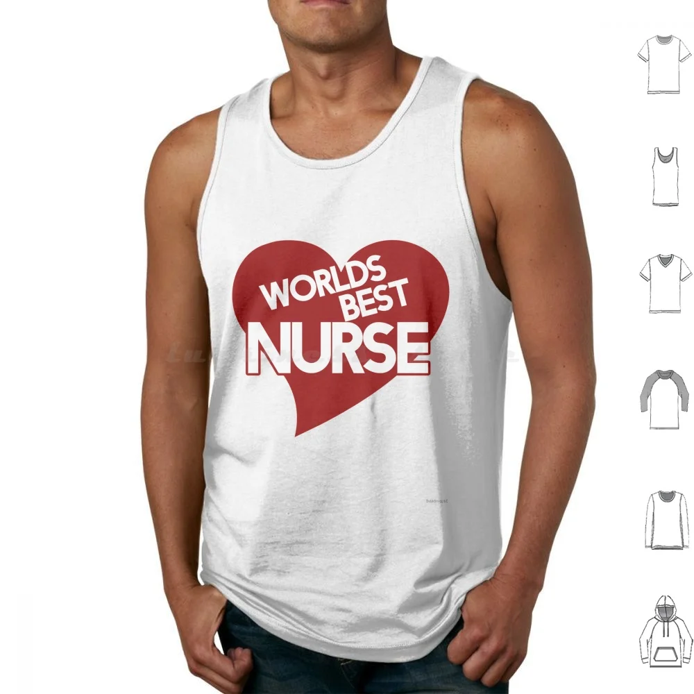 

Worlds Best Nurse Tank Tops Vest Sleeveless Worlds Best Nurse Nurse Nurses Love Thank You Nursing Heart Occupations