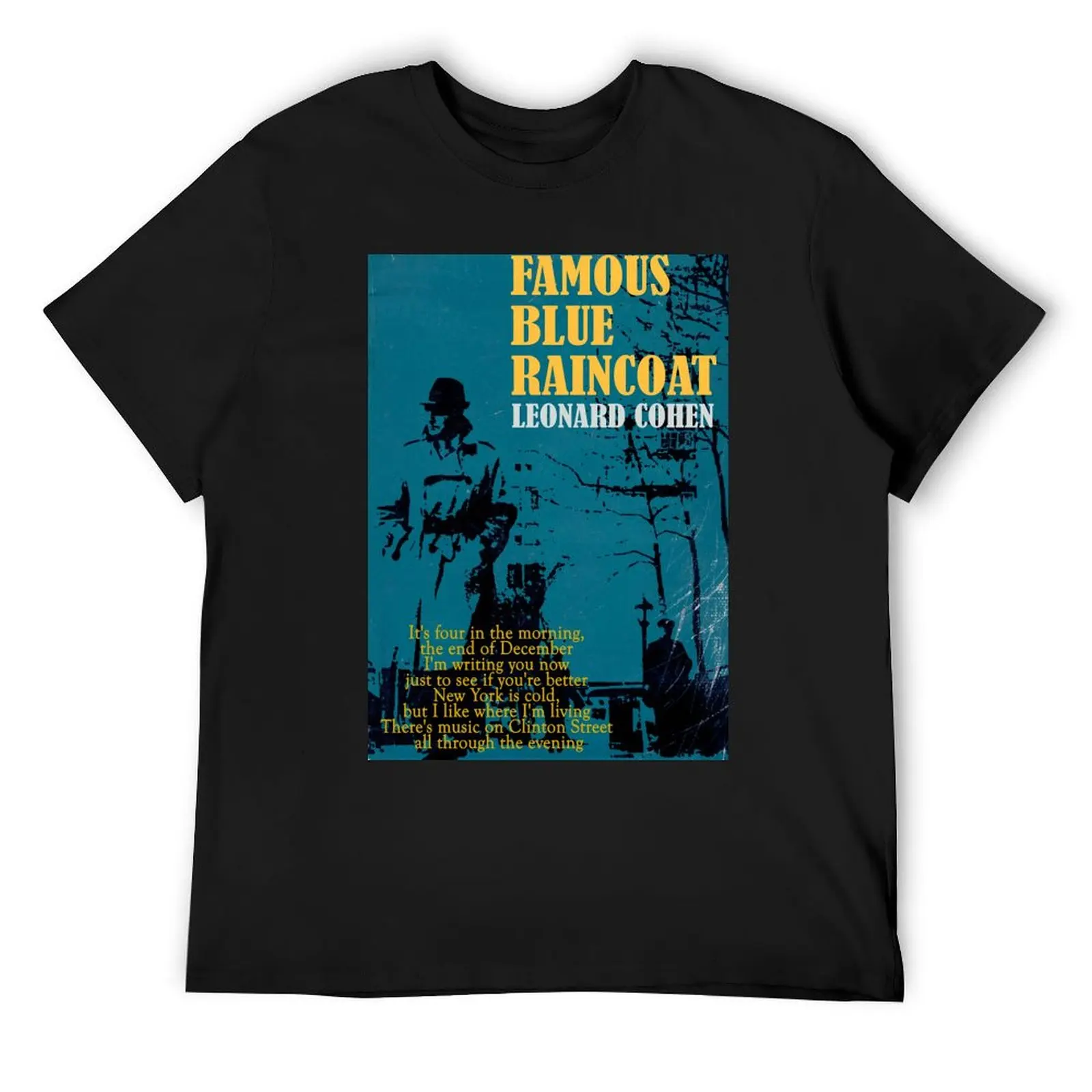 

Leonard Cohen Famous Blue Raincoat T-Shirt new gifts and t-shirts summer 2025 aesthetic clothes men workout shirt