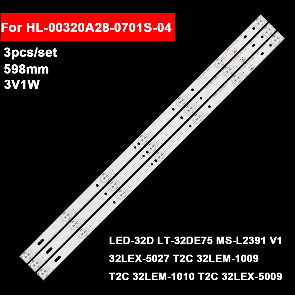 

3Pcs/set 597mm LED Backlight TV Repair Parts for JVC 32inch 7led 32DE75 32LEX-5027 32LEM-1009-1010-5009 HL-00320A28-0701S-04