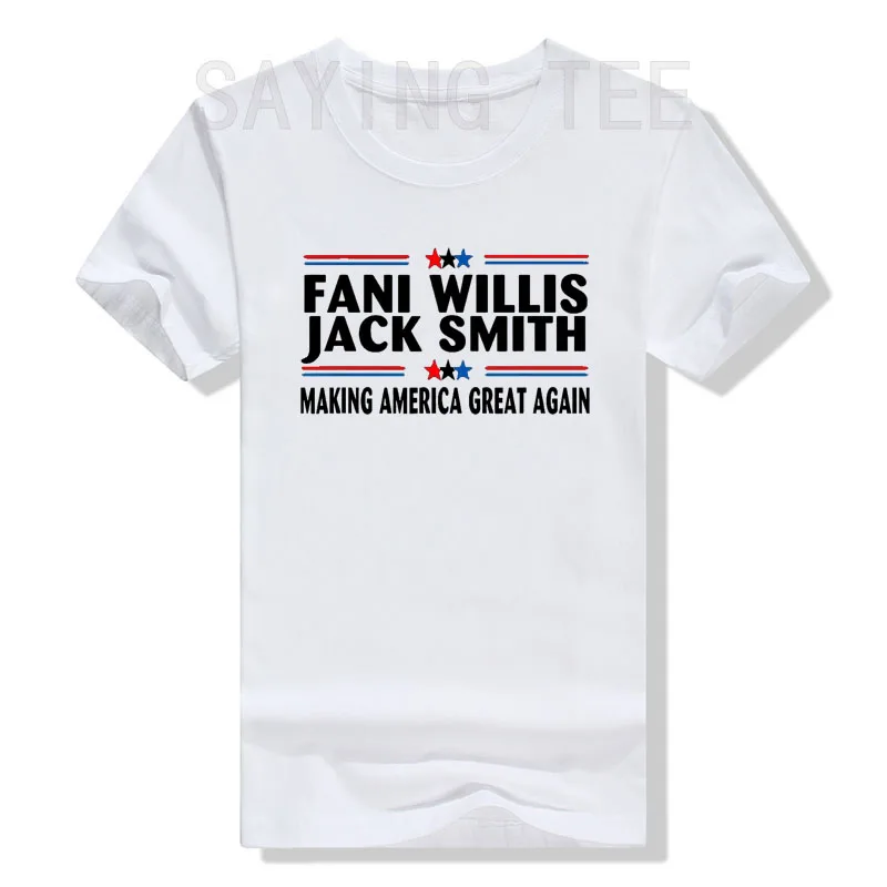 Fani WIllis Jack Smith Making America Great Again T-Shirt Humor Funny 2024 Election Graphic Tee Tops Sayings Political Outfits