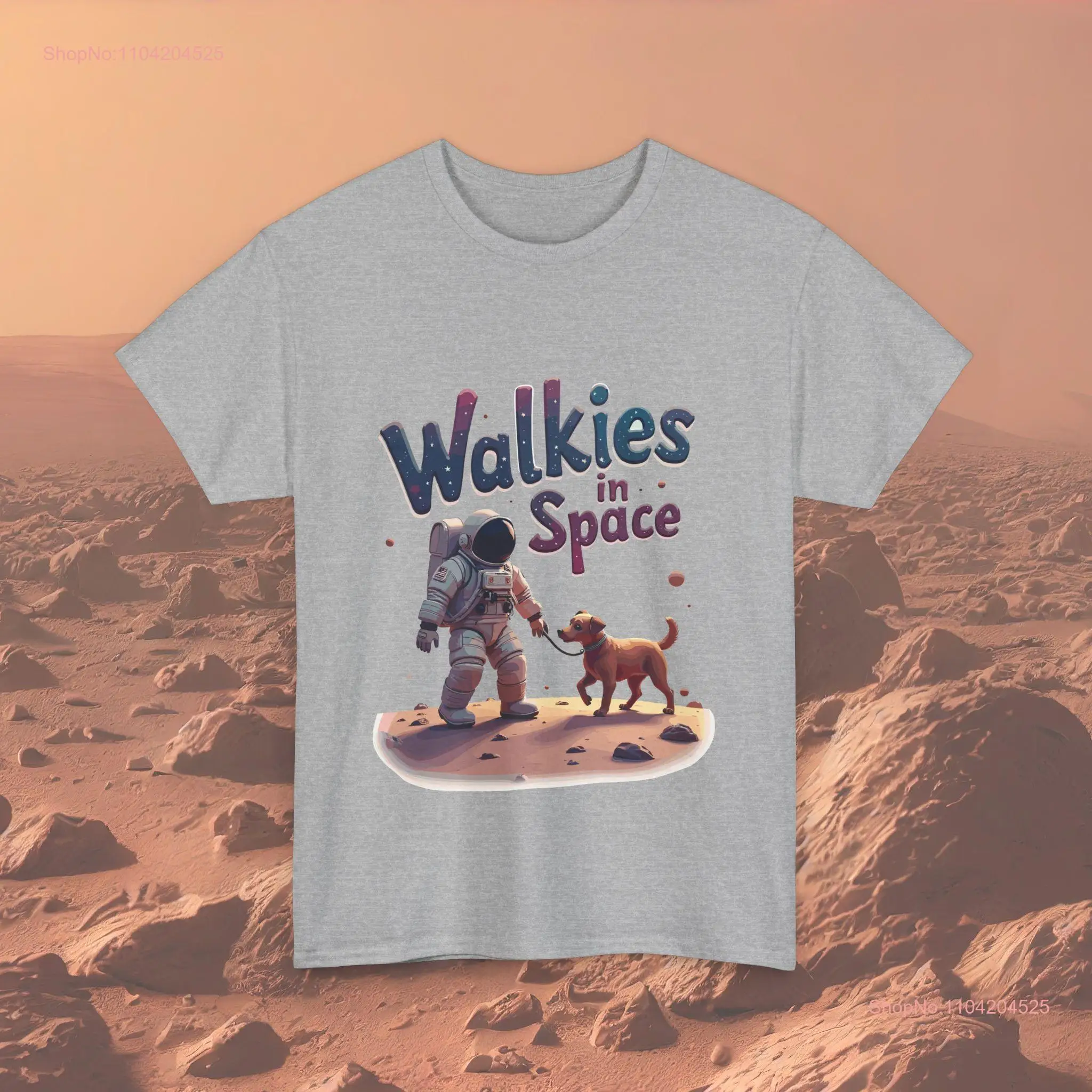 Walkies in Space T Shirt Fun Astronaut Dog Walking for Lovers Sci Fi Enthusiasts Unique Cotton long or short sleeves