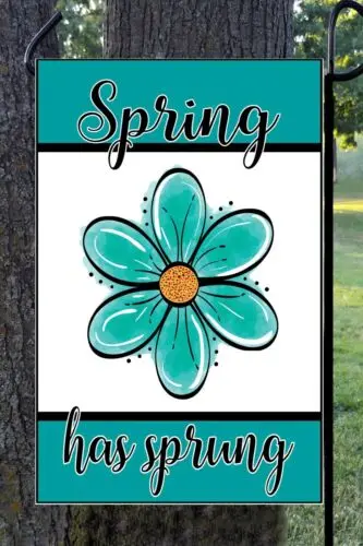 Spring Has Sprung  Garden Flag ~ Double Sided Soft Flag  Quality