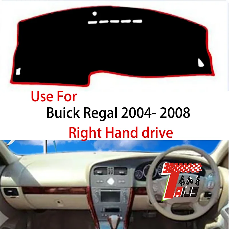 

TAIJS factory Flannel right-hand drive Car dashboard cover for Buick Regal 2004-2008 Right-hand drive