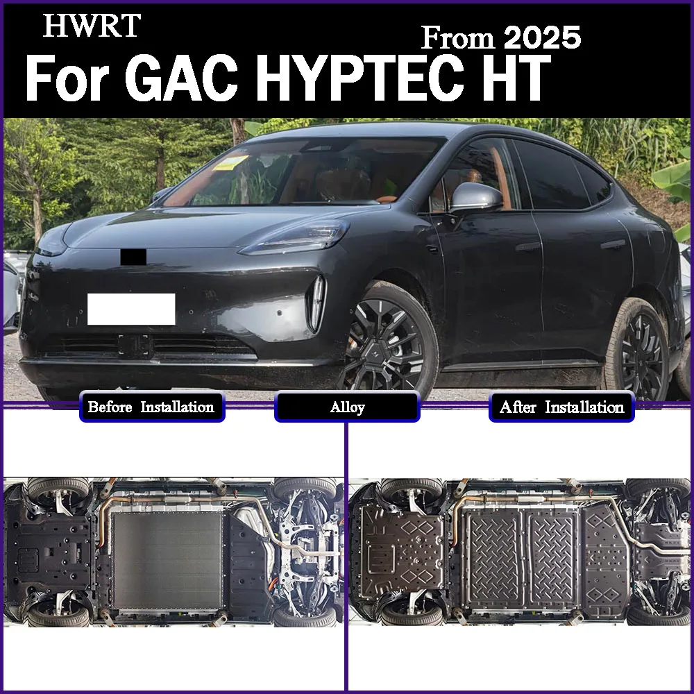 

Protective Plate For Front Motor Rear Motor Front Battery Rear Batter Chassis Guard Board For GAC ‌HYPTEC HT 2025 350KM