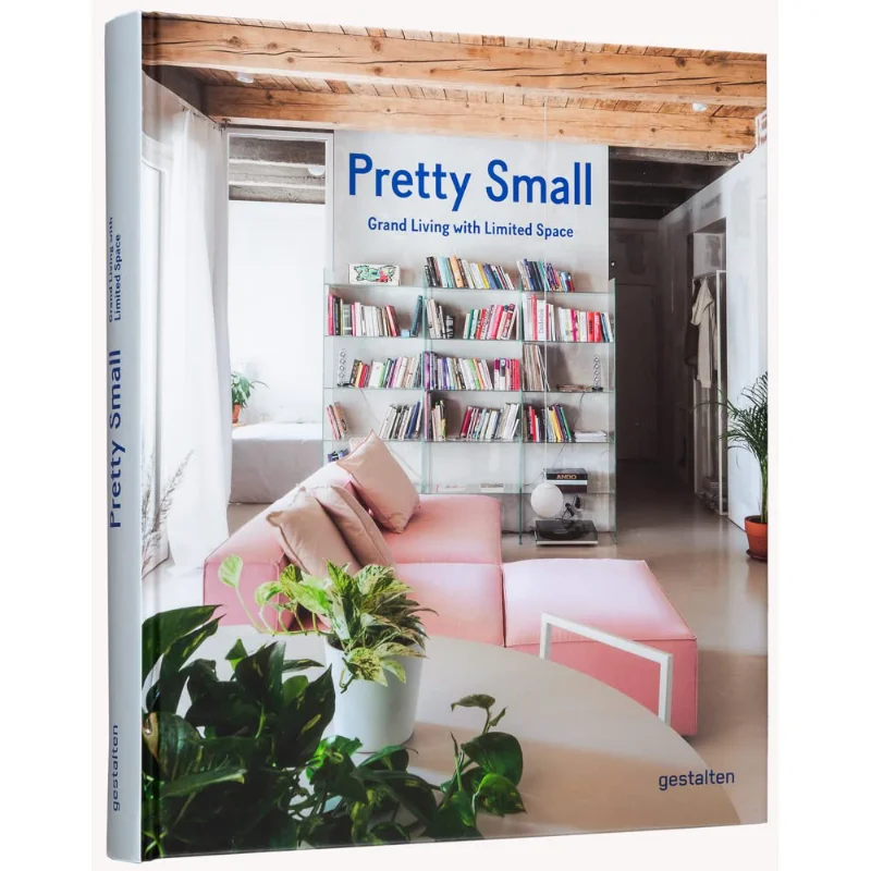 

Pretty Small Grand Living With Limited Space Gestalten Die Gestalten Verlag 9783967040777 Book
