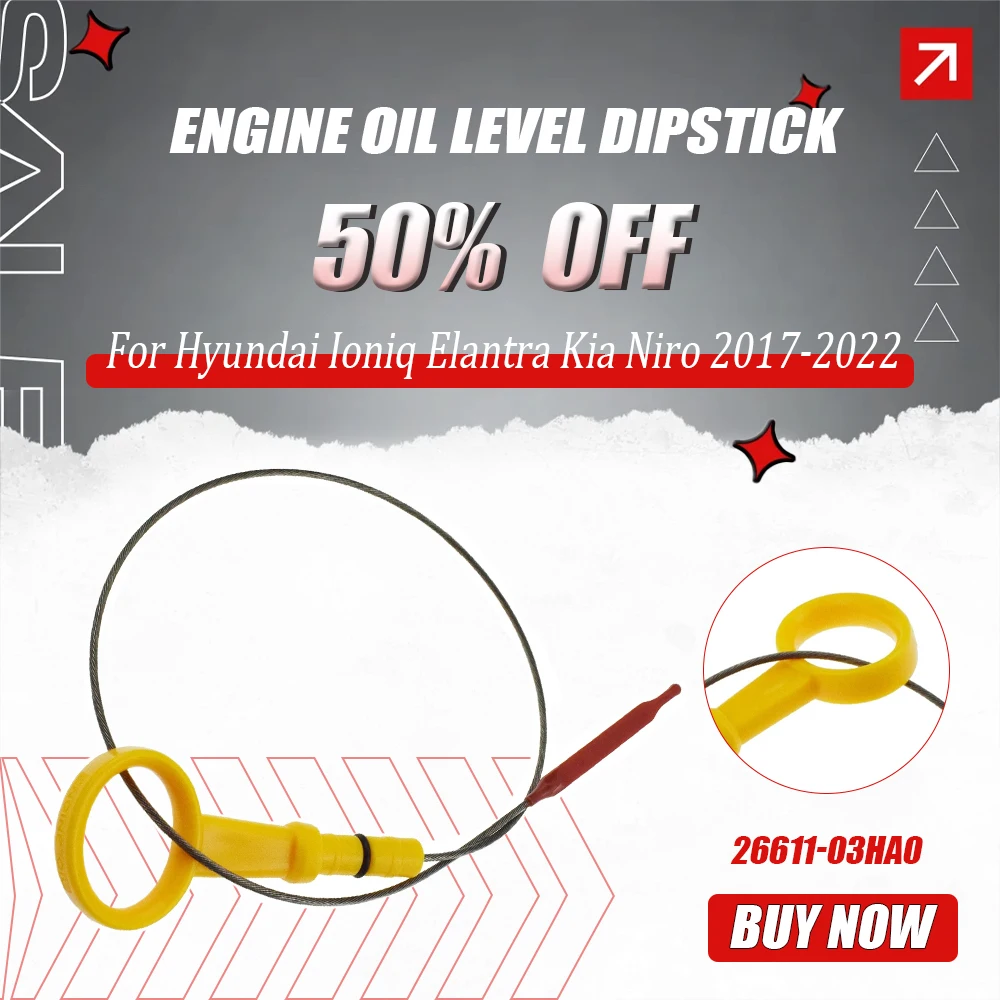 

Engine Oil Dipstick 26611-03HA0 for Hyundai Ioniq 2017-2022, Elantra 2021-2023 & Kia Niro 2017-2022, New Replacement