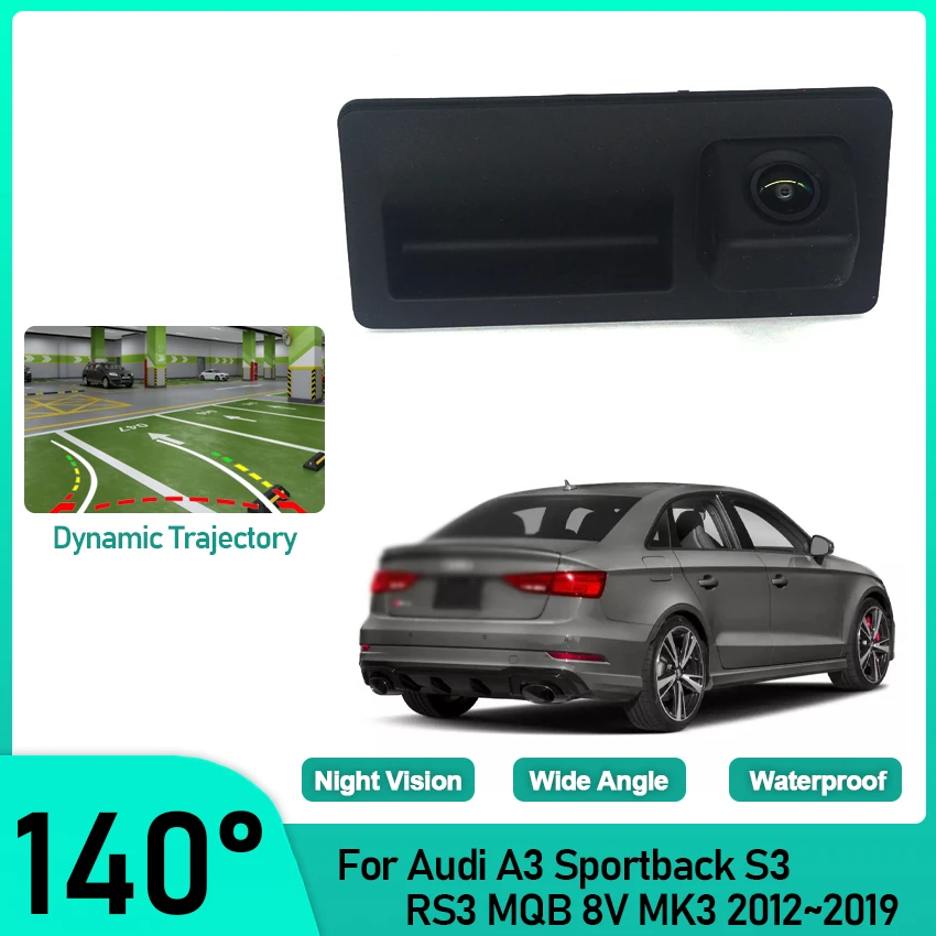 

Trunk Handle Camera For Audi A3 Sportback S3 RS3 MQB 8V MK3 2012~2017 2018 2019 Backup camera HD CCD Reverse Parking Camera