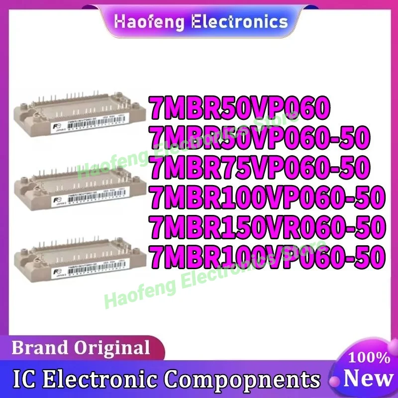 New original 7MBR150VR060-50 7MBR100VP060-50 7MBR50VP060-50 7MBR75VP060-50 7MBR50VP060 7MBR100VP060-50 New Module