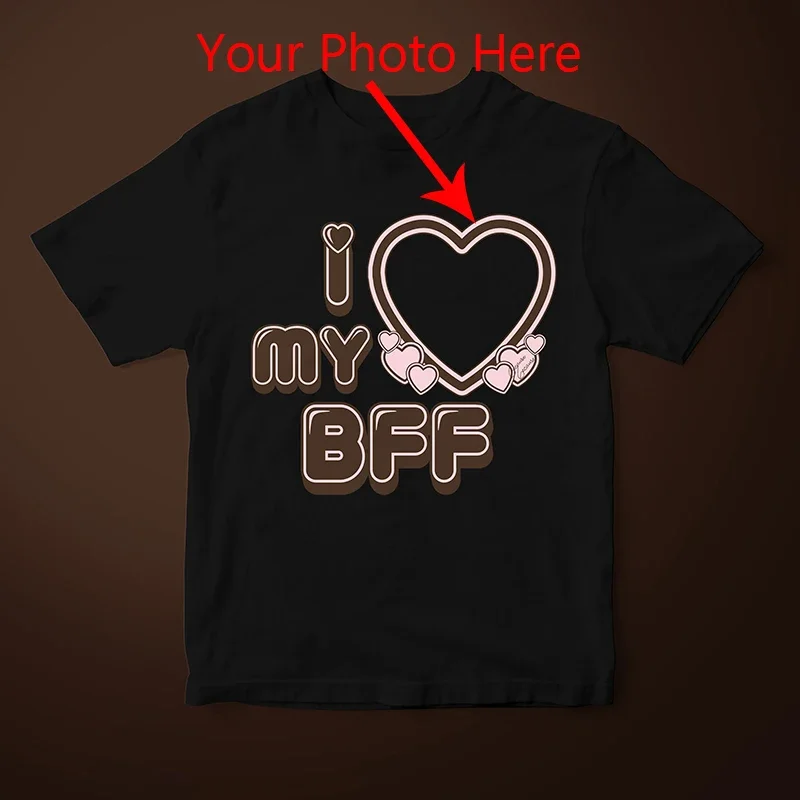 I Love Heart My BFF with Your Photo Women T Shirts Cotton Custom Graphic Tee Personalized Gift Best Friend Tshirt Your Text Here