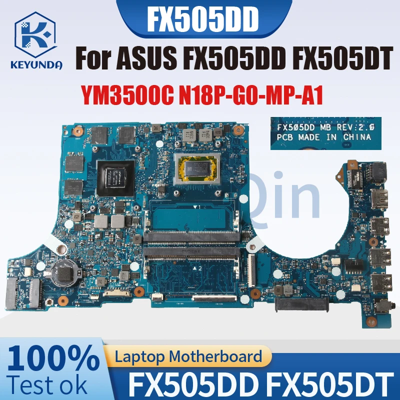 

FX505DD For ASUS TUF Gaming FX505DD FX505DT Laptop Motherboard 60NR02D0-MB1100 YM3500C GTX1650 4G Notebook Mainboard Tested