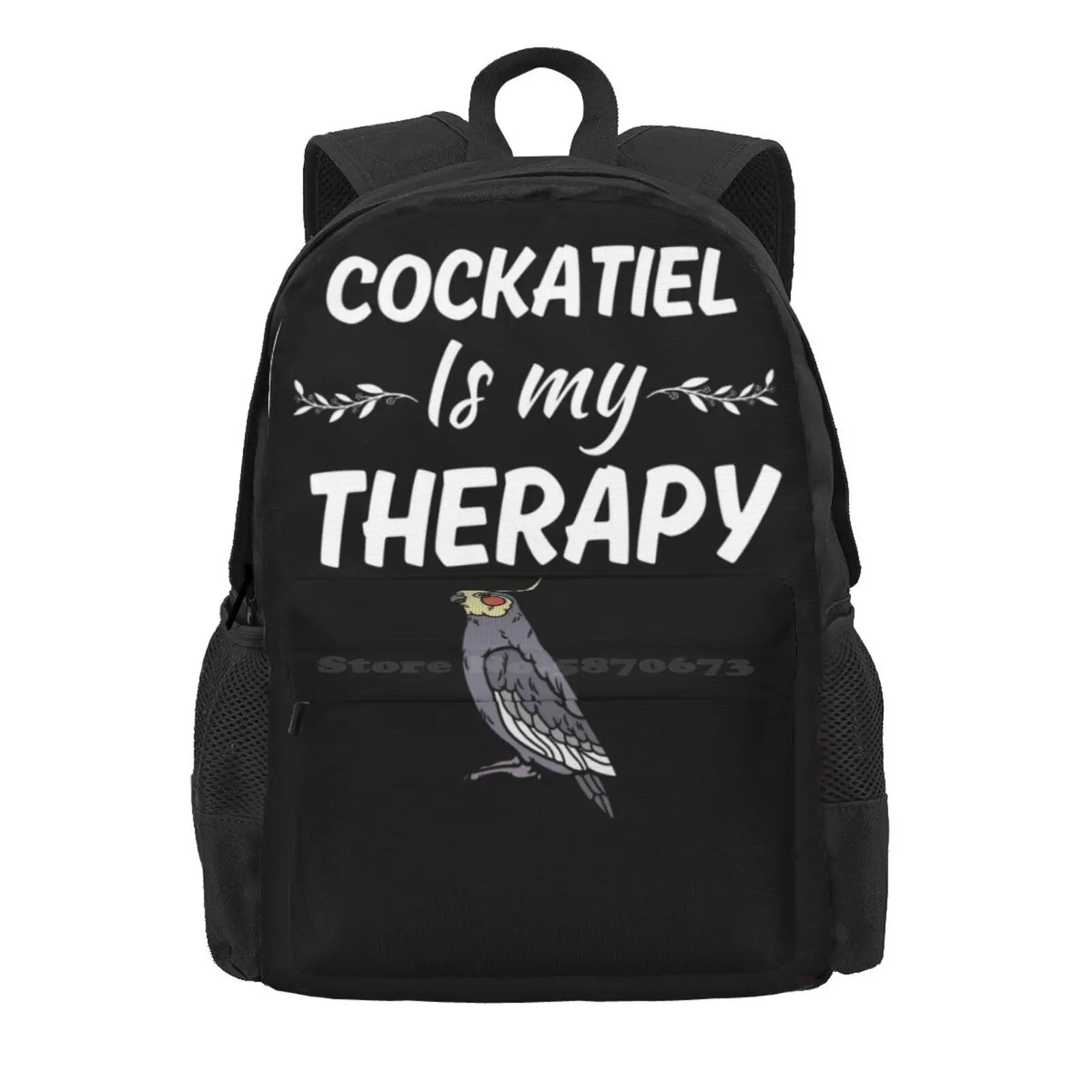 Cockatiel Is My Therapy, Funny Cockatiel Parrot Owner, Cockatoo Mom Or Dad Quote Hot Sale Schoolbag Backpack Fashion Bags