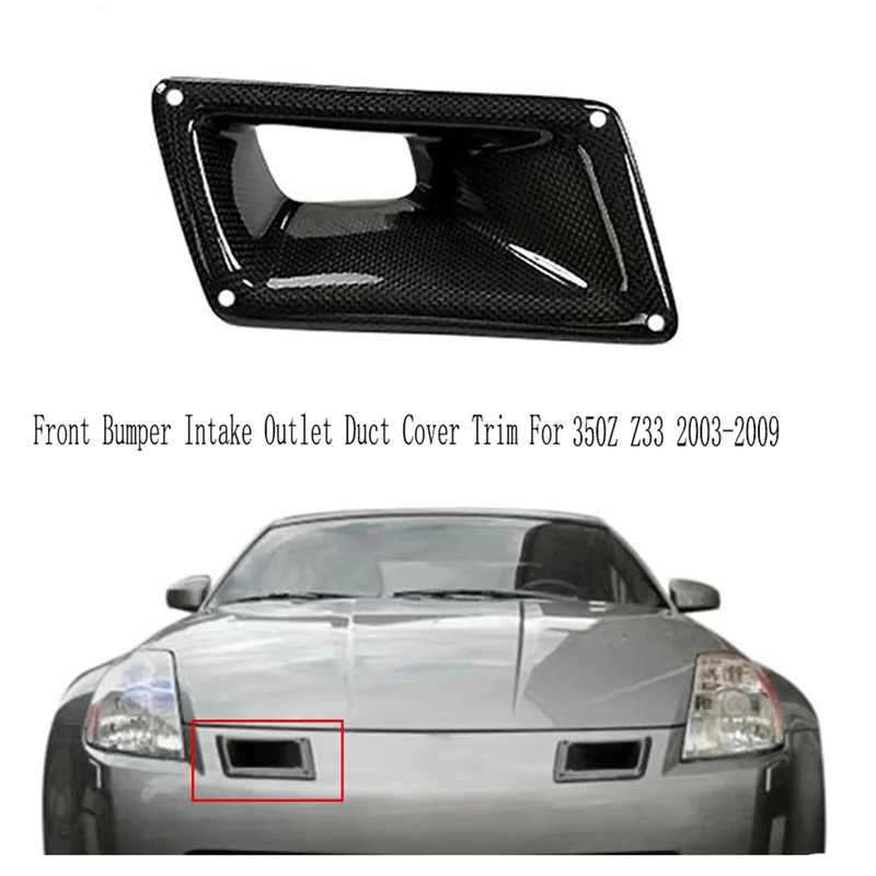 AT63-ألياف الكربون تقليم لنيسان 350Z Z33 2003-2009-الجانب الأيمن فتحة التهوية الحقيقية مدخل منفذ غطاء القناة لوحة المصد الأمامي للسيارة