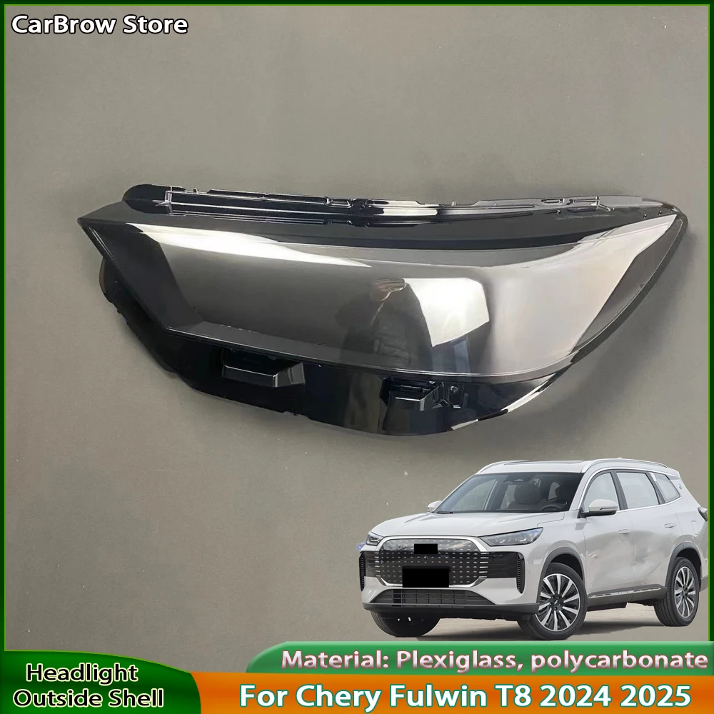 

Корпус фары, линза из плексигласа для Chery Fulwin T8 2024 2025, автомобильные аксессуары, крышка фары, прозрачный абажур