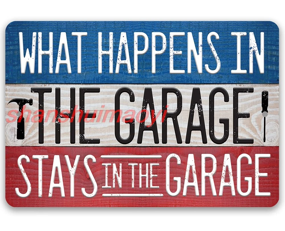 What Happens In The Garage Stays in The Garage - Vintage Metal Wall Sign, Unique Decor Plaque for Man Cave, Garage, Repair Shop