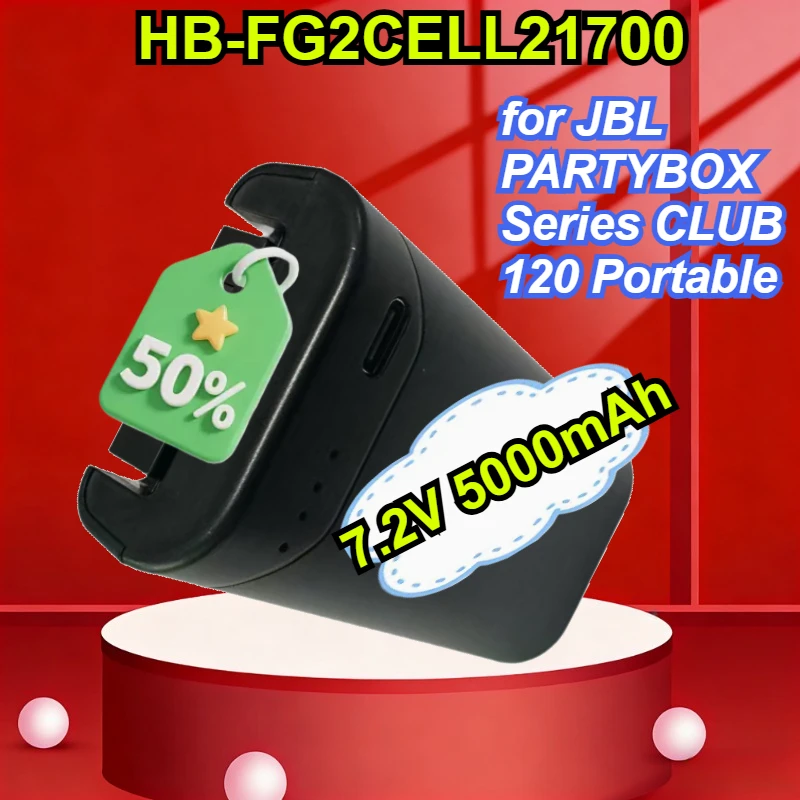 

HB-FG2CELL21700 for JBL PARTYBOX Series CLUB 120 Portable Bluetooth Party Speaker Battery 7.2V 5000mAh