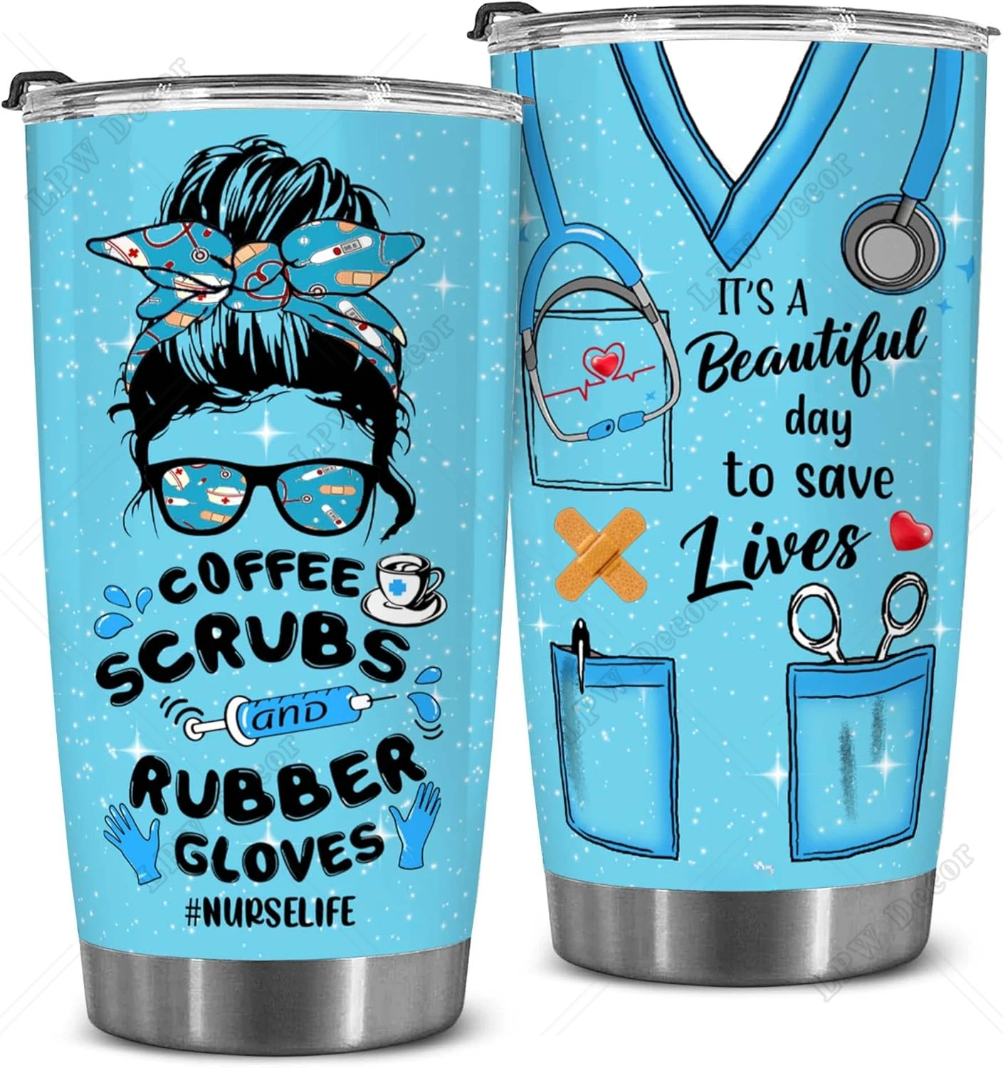 Nurse Tumbler Coffee Scrubs And Rubber Gloves Save Lives Stainless Travel Mug Nurse Life Gift Girl Woman Nursing Practitioner