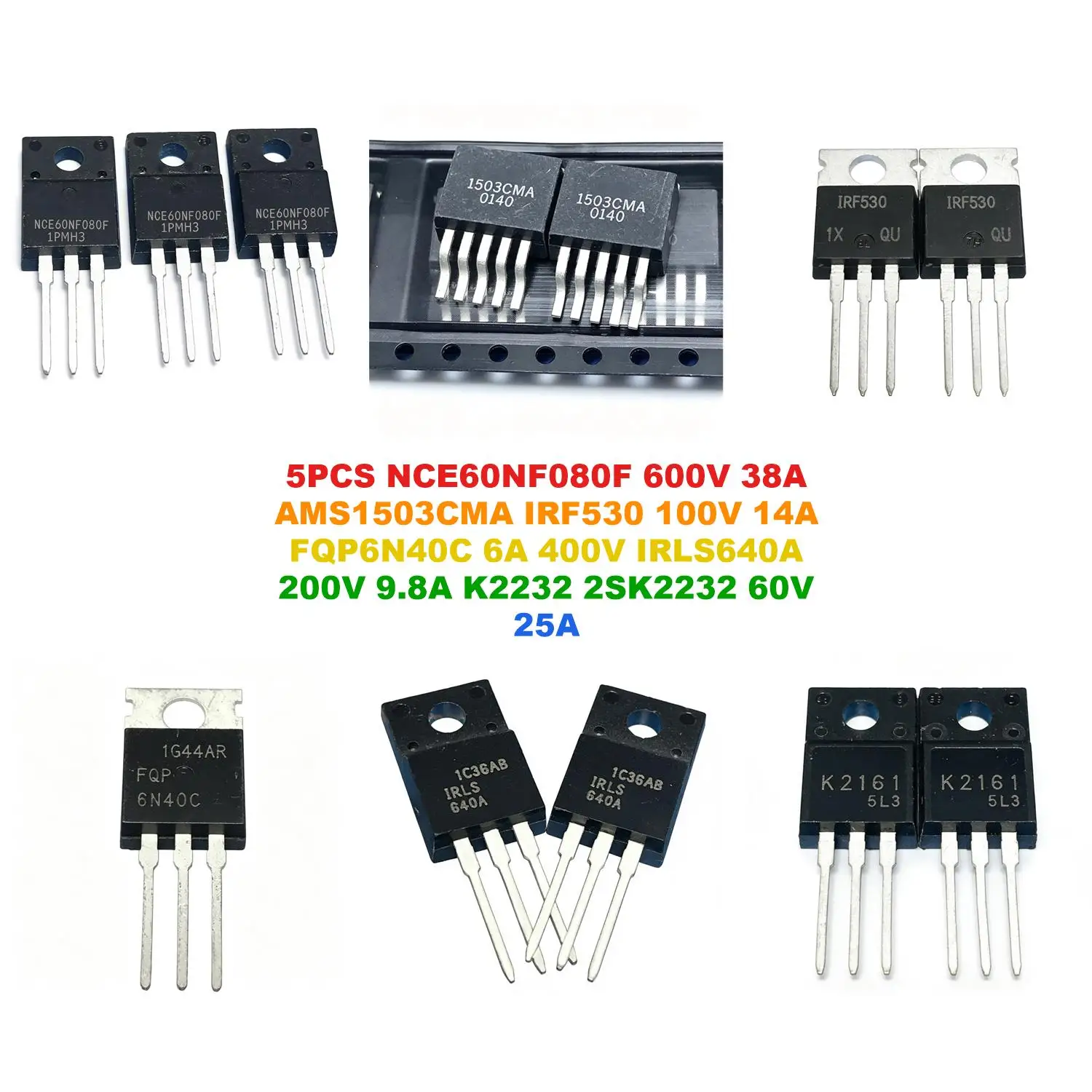 NCE60NF080F 600V 38A AMS1503CMA IRF530 100V 14A FQP6N40C 6A 400V IRLS640A 200V 9.8A K2232 2SK2232 60V 25A
